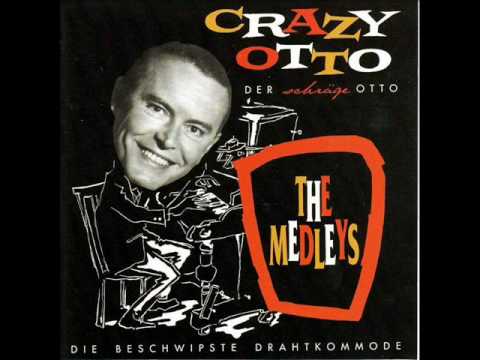 The Crazy Otto Medley - Fritz Schulz-Reichel