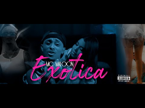 MC Maloon - EXOTICA🍁😮‍💨 (Video Oficial)