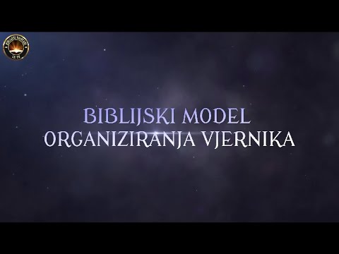 Biblijska lekcija - 32 Biblijski model organiziranja vjernika (ZADNJA LEKCIJA)