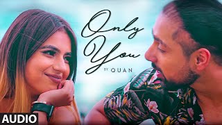 ONLY YOU LYRICS QUAN | MICHAEL