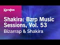 Shakira: Bzrp Music Sessions, Vol. 53 - Bizarrap & Shakira | Karaoke Version | KaraFun