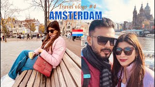 Amsterdam Travel Vlogs | Must visit places & Things to Do | Part - 2