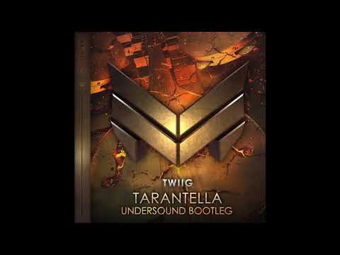 TWIIG - Tarantella (Undersound Hardstyle Bootleg)