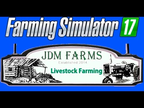 JDMFarms FS17 Livestock Farming E1