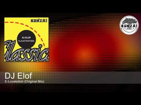 DJ Elof - E-Lovelution (Original Mix)