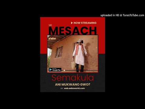 Ani Mukwano Gwo (Official Audio ) -  Mesach Semakula 2020