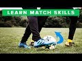 5 Football Skills You Can Use in a Match