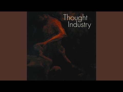 'My Famous Mistake' - 'Thought Industry'