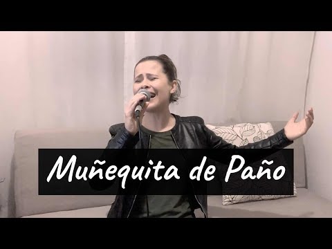 Muñequita de Paño - Tania Tavares (Bonequinha de Pano - Pedro Valença/Cover en Español)