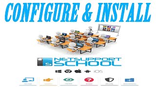 How to Install and Configure NetSupport School.