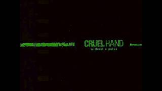 CRUEL HAND - Without A Pulse 2007 [FULL ALBUM]