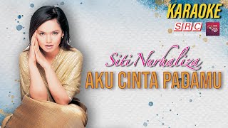 Karaoke MV - Siti Nurhaliza - Aku Cinta Pada mu / Betapa Ku CInta Padamu (Official MV Karaoke)