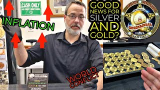 Rising Inflation! World Conflict! GOOD NEWS for Gold and Silver?
