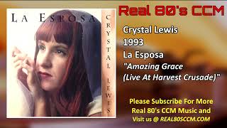Crystal Lewis - Amazing Grace (Live At Harvest Crusade)