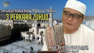 Download lagu 3 Perkara Zuhud - Membuang Rasa Menginginkan Dunia Dalam Hati - Ceramah TGH M. Ridwan Basri Kapuh mp3