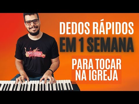 DEDOS MAIS RÁPIDOS EM 1 SEMANA PARA TOCAR TECLADO NA IGREJA!