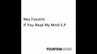 Ney Faustini - If You Read My Mind
