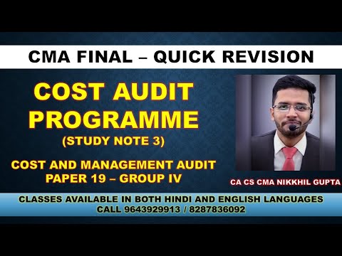 COST AUDIT PROGRAMME || CMA FINAL GROUP IV || COST AND MANAGEMENT AUDIT STUDY NOTE 3