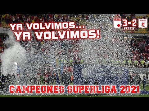 DESDE LA TRIBUNA - SANTA FE 3 vs 2 AMÉRICA  CAMPEONES SUPERLIGA 2021