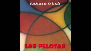 Las Pelotas - Corderos en la noche (AUDIO)