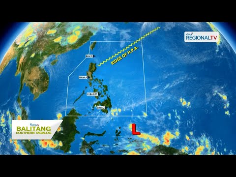 Balitang Southern Tagalog: Iba't ibang weather systems, nakakaapekto sa bansa
