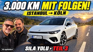 Rückfahrt am Limit im Leapmotor B05: Istanbul–Köln | Sıla Yolu Teil 3