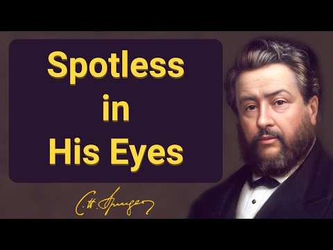 Sin mancha a sus ojos | Charles Spurgeon | Devocional | Mañana y tarde