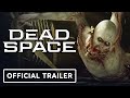 Dead Space - Official Gameplay Trailer