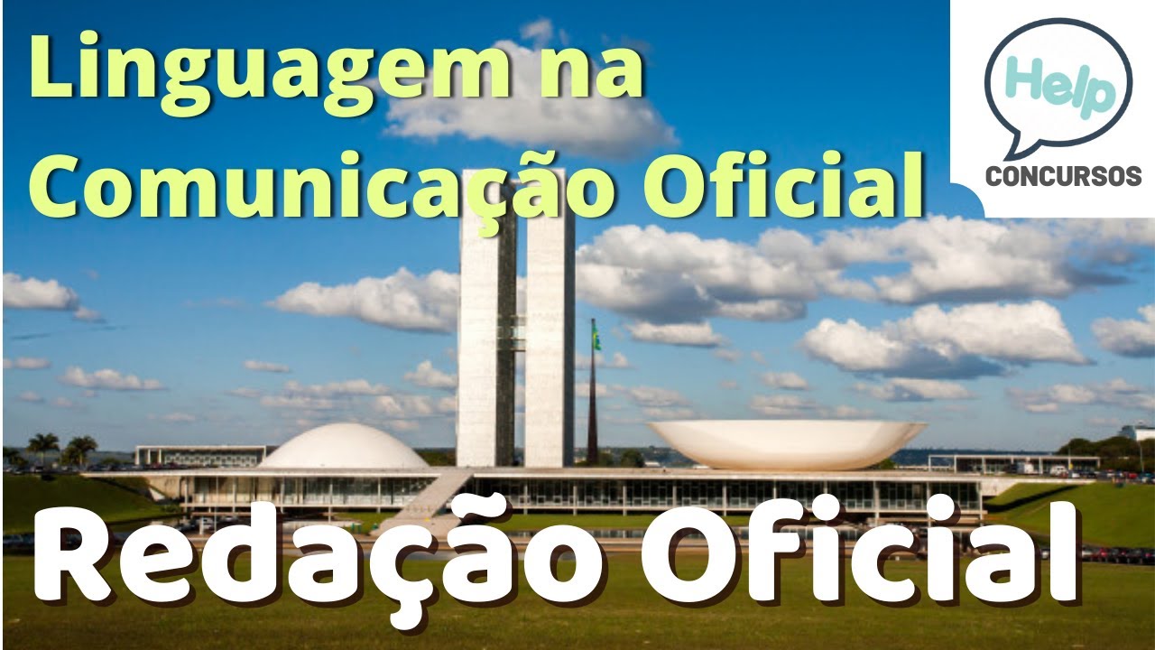 Redação Oficial - pt.1 - Linguagem na Comunicação Oficial