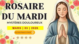 ROSAIRE DU LUNDI🌹MARS 01 2026🙏🏻 MYSTÈRES JOYEUX