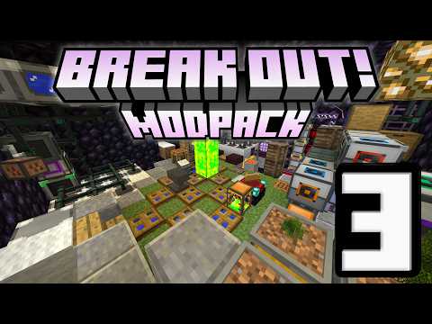 Break Out Minecraft Modpack Stream 3