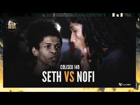 SETH X NOFI - 2° FASE - BATALHA DO COLISEU - EDIÇÃO 149