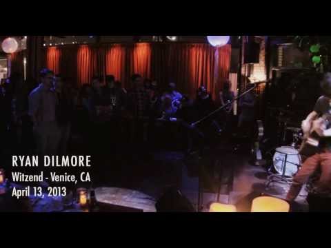 Ryan Dilmore LIVE - 