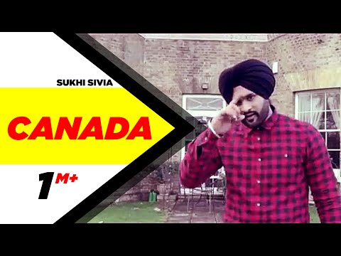 Canada | Sukhi Sivia | Latest Punjabi Songs 2015 | Speed Records