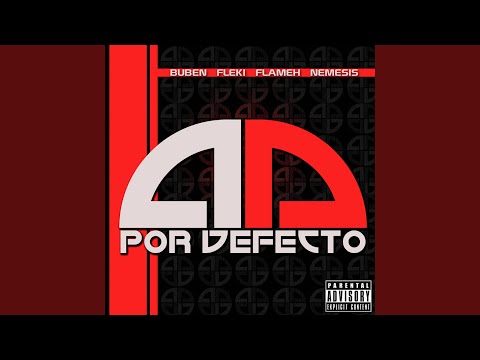 Por Defecto (feat. Neme, Flameh & Fleki)
