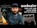 Weedeater Sludge Guitar Lesson & TAB - God Luck and Good Speed - Big Muff Pi NYC