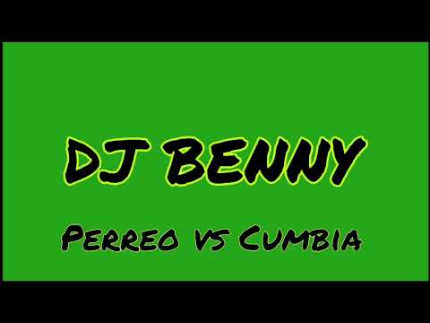 DJ Benny Perreo vs Cumbia