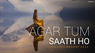 Download lagu Agar Tum Saath Ho Mashup 2024 | Emotions Chillout Mix | BICKY  mp3