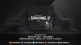 Famous Dex - Spalding [Instrumental] (Prod. By Stats &amp; Dizzy) + DL via @Hipstrumentals