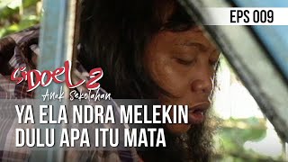 Download lagu SI DOEL ANAK SEKOLAHAN - Ya Ela Ndra Melekin Dulu Apa Itu Mata mp3