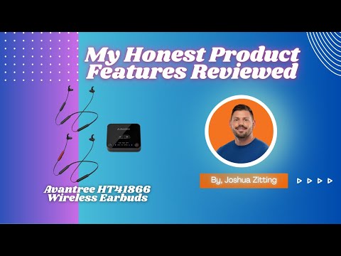My Honest Product Features Reviewed of Avantree HT41866 Wireless Earbuds | Zitting Reviews