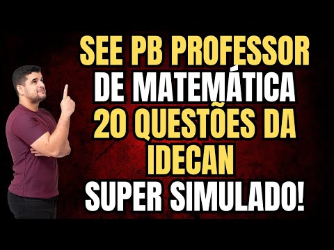 ✅ SEE PB Professor de Matemática | 20 Questões que Vão CAIR na sua PROVA|🔴Super Simulado!!