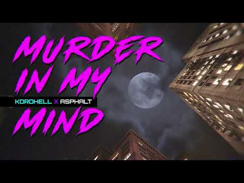 KORDHELL – MURDER IN MY MIND | Asphalt Remix – Official Music Video