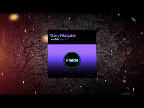 Gary Maguire - More To Do (Original Mix) [ Inside Music ]