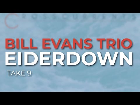 Bill Evans - Eiderdown (Official Audio)