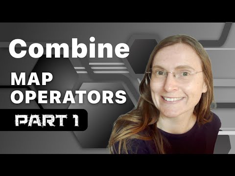 Combine framework tutorial: transforming Operators part 1 - map, compactMap and tryMap