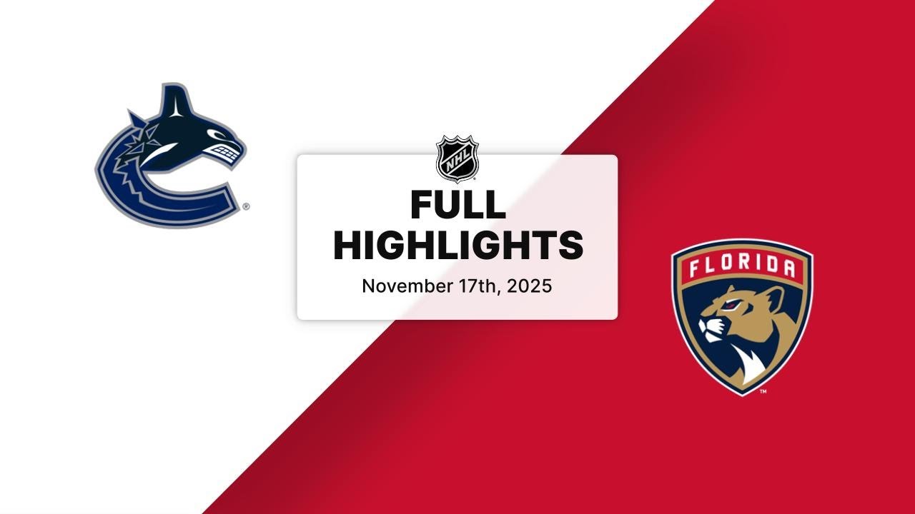 NHL Highlights | Canucks vs. Panthers | November 17, 2025