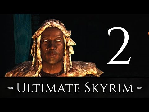 Ultimate Skyrim - Poking at the Wilds [S1:E2]