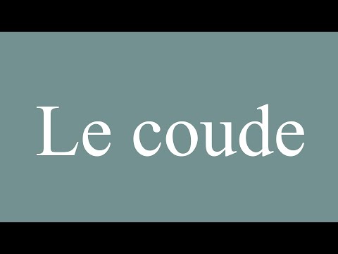 How to Pronounce ''Le coude'' (The elbow) Correctly in French