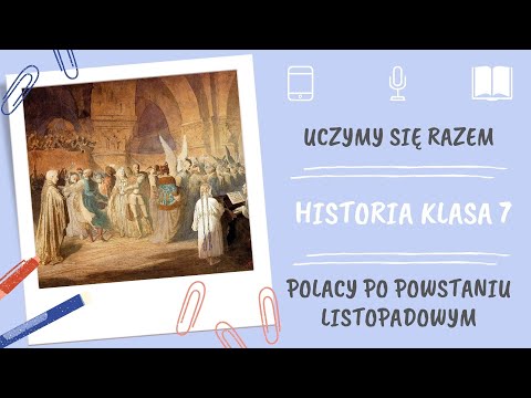 History, Grade 7: Poles After the November Uprising. Let's Learn Together
